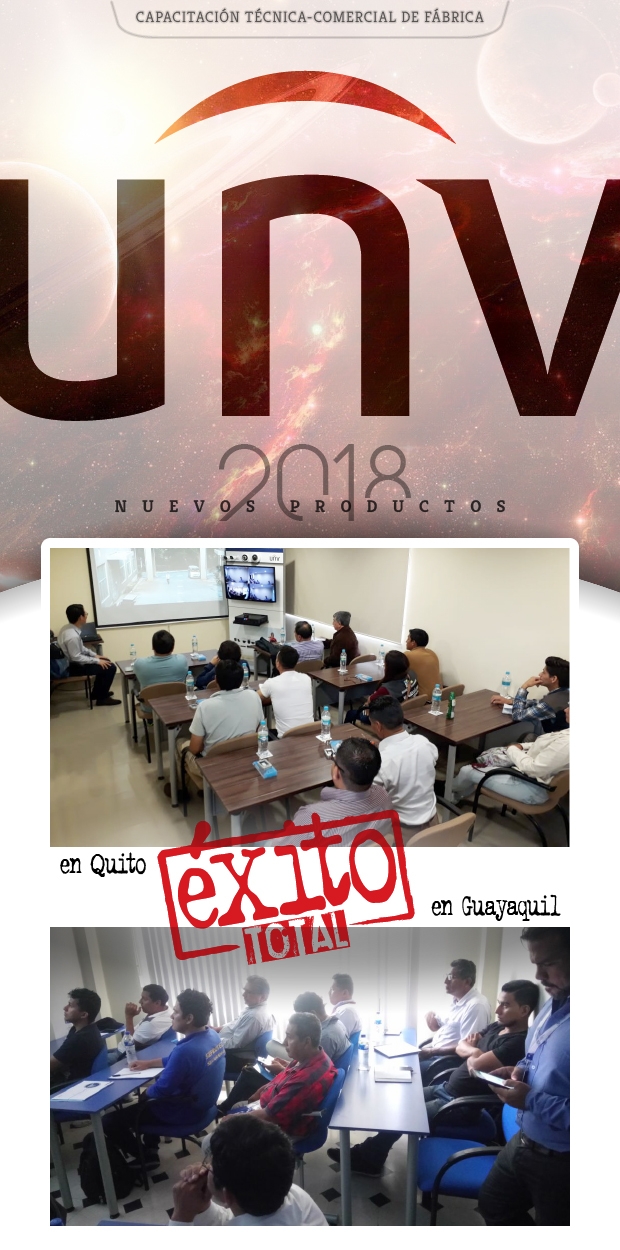 Éxito Total en “Capacitación de Fábrica UNV”, en Quito y en Guayaquil
